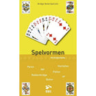 Spelvormen